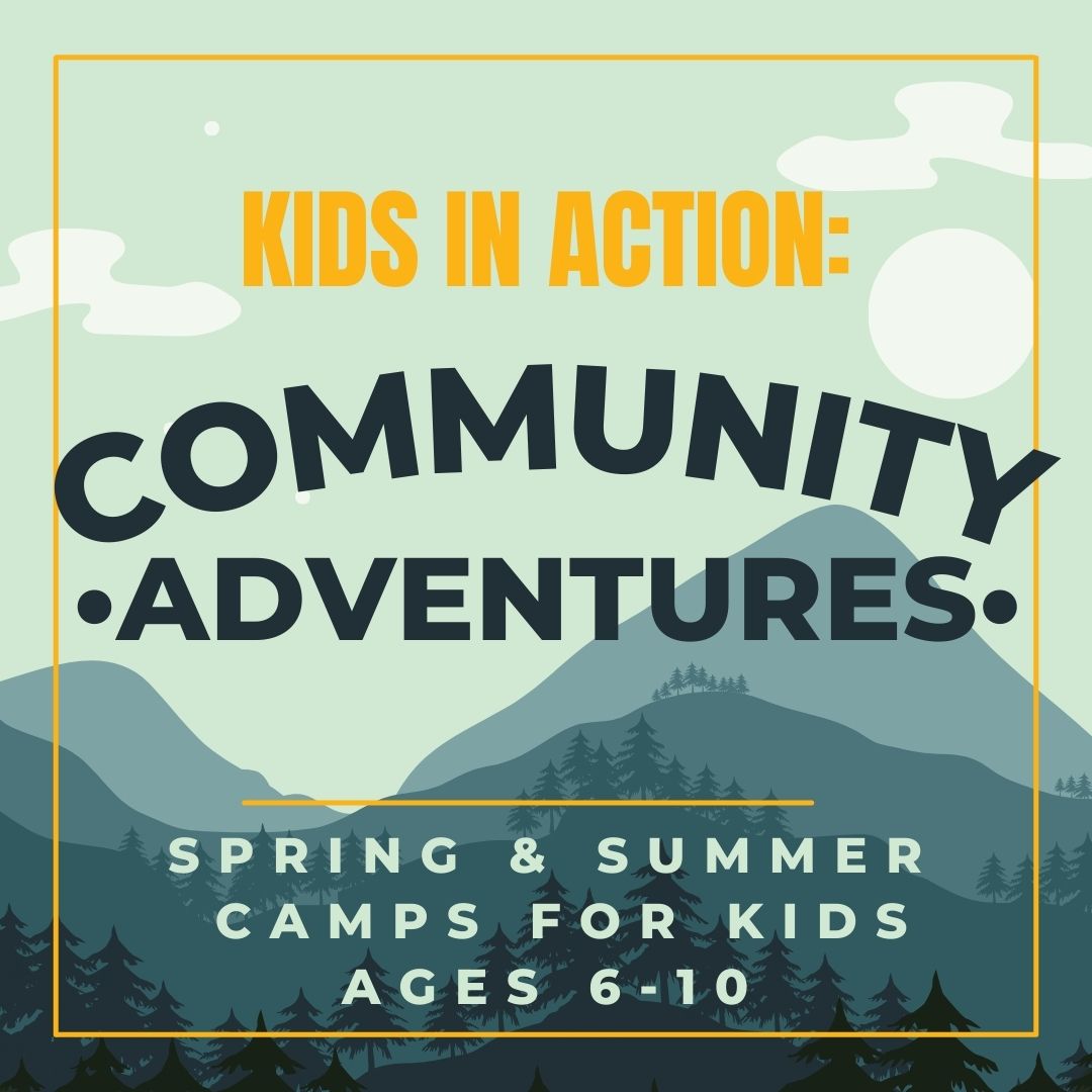Kids in Action: Community Adventures